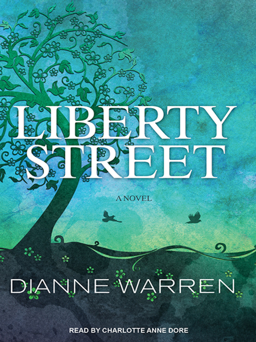 Title details for Liberty Street by Dianne Warren - Wait list